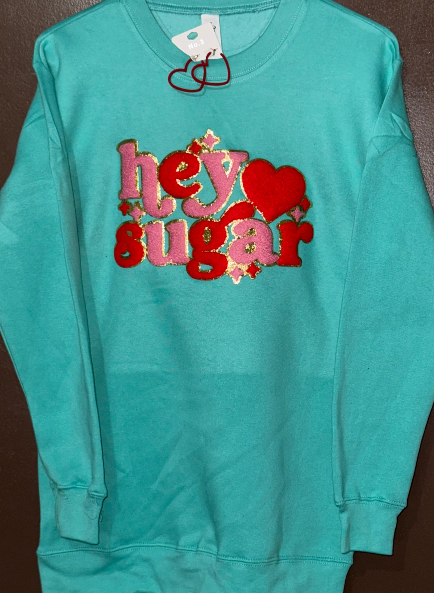 Hey Sugar Teal Sweatshirt